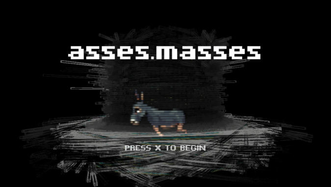 “asses.masses, press X to begin,” in an 8-bit typeface, with a pixelated donkey in the background.